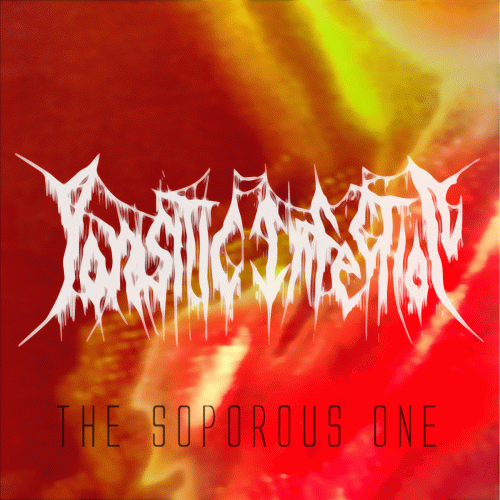 Parasitic Infection : The Soporous One